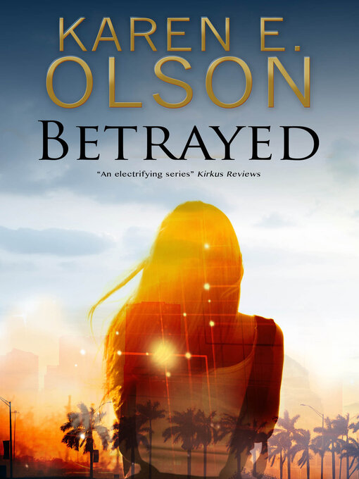 Title details for Betrayed by Karen E. Olson - Available